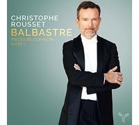 Balbastre/ Rousset, Christophe - Pieces De Clavecin Book I