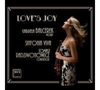 Balcerek - Love'S Joy - Werke Für Violine & Orchester