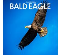 Bald Eagle 2026 Calendar: Majestic Birds and Wildlife Photography