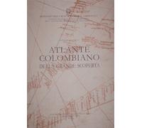 Baldacci,Osvaldo. (a cura di). - Atlante Colombiano della grande scoperta.