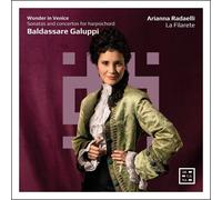 Baldassare Galuppi Wonder in Venice: Sonatas and Concertos for Harpsichord (CD)