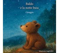 Baldo e la notte buia. Coraggio