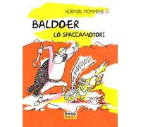 Baldoer. Lo spaccamotori