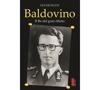 Baldovino. Il re del gran rifiuto