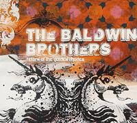 The Baldwin Brothers Return of the Golden Rhodes (CD) Album