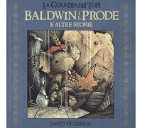 Baldwin il prode e altre storie. La guardia dei topi