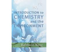 Baldwin King Introduction to Chemistry and The Environment (Tascabile)