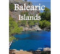 Balearic Islands Spain: A Luxury Coffee Table Book of Iconic Landmarks