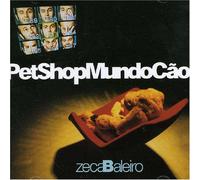 Baleiro, Zeca - Pet Shop Mundo Cao