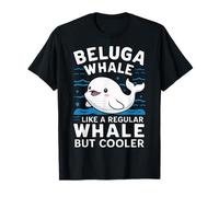 Balena Beluga come una balena normale ma più fresca Maglietta