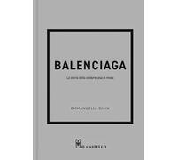 Balenciaga. La storia della celebre casa di moda