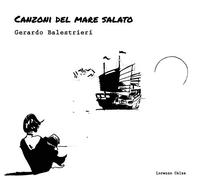 Balestrieri Gerardo Canzoni Del Mare Salato (CD)