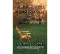Balfour Brickner Finding God in the Garden (Tascabile)