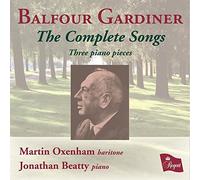 Balfour Gardiner (Composer),Martin Oxenham (Performer),Jonathan Beatty (Performer) - The Complete Songs By Balfour Gardiner (Composer),Martin Oxenham (Performer),Jonathan Beatty (Performer) (2014-09-22)