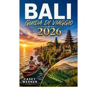Bali Guida di viaggio 2026: Itinerari, consigli per risparmiare, galateo culturale e suggerimenti locali per esplorare l'Isola degli Dei.