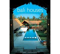Bali Houses: New Wave Asian Architecture and Design