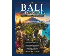 BALI INDONESIA PLACES & FESTIVALS AROUND THE WORLD