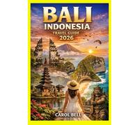BALI INDONESIA TRAVEL GUIDE 2026