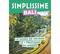 Bali: Le guide de voyage le + pratique du monde