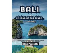 Bali Le Paradis Sur Terre.