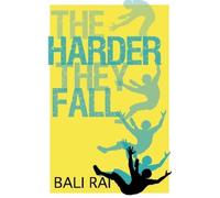 Bali Rai The Harder They Fall (Tascabile)