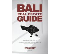 BALI REAL ESTATE GUIDE (2026-2027): How To Invest Legally