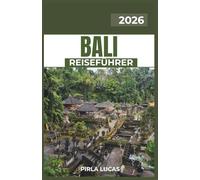 BALI REISEFÜHRER 2026