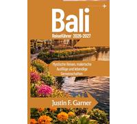Bali Reiseführer 2026-2027