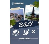 BALI REISEFÜHRER: Entdecken Sie Top-Attraktionen, Outdoor Aktivitäten, versteckte Juwelen und Tagesausflüge für abenteuerlustige Reisende