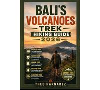BALI’S VOLCANOES TREK HIKING GUIDE: 11