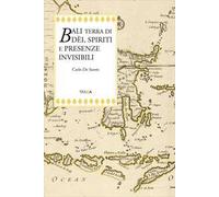 Bali terra di dèi, spiriti e presenze invisibili