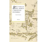 Bali terra di dèi, spiriti e presenze invisibili
