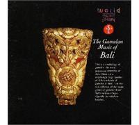 Bali, the Gamelan Music of - The Gamelan Music of Bali