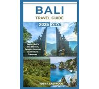 BALI TRAVEL GUIDE 2025 - 2026