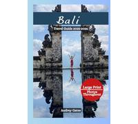 BALI TRAVEL GUIDE 2025-2026: Curated Itineraries, Cultural Luxury & Must-Know Entry Updates, Luxury & Culture, Practical Tips & Local Trends for Today’s Traveler
