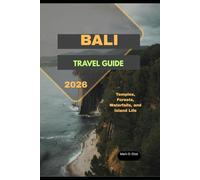 BALI TRAVEL GUIDE 2026: Temples, Forests, Waterfalls, and Island Life