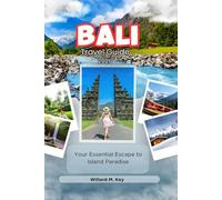 Bali Travel Guide 2026: Your Essential Escape to Island Paradise