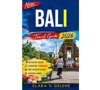 Bali Travel Guide 2026: Your Essential Planning Guide for Ubud Rice Terraces, Temple Trails, Best Beaches, Local Cuisine, Day Trips & Authentic Island Experiences