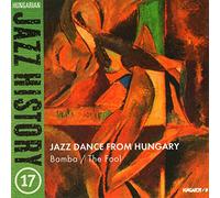 Balint, Bela/Des, Laszlo/Deseo, Csaba/Gardonyi, Laszlo - Hungarian Jazz History 17: Jazz Danc From Hungary