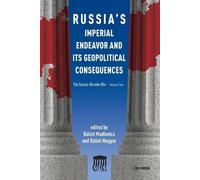 Bálint Magyar Russia'S Imperial Endeavor and its Geopolitical Conseq (Tascabile)