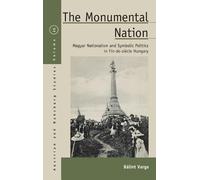 Bálint Varga The Monumental Nation (Copertina rigida)