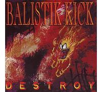 Balistik Kick - Destroy