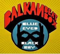 Balkan Beat Box - Blu Eyed Black Boy