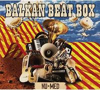 Balkan Beat Box - Nu Med