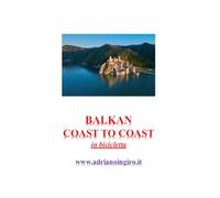 BALKAN COAST TO COAST: IN BICICLETTA