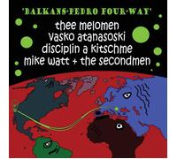 Balkans-Pedro Four-Way/ Watt, Mike - Balkans-Pedro Four-Way