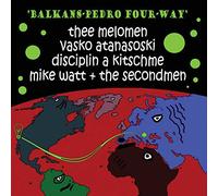 Balkans-Pedro Four-Way/ Watt, Mike - Balkans-Pedro Four-Way
