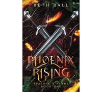 Ball, Beth Phoenix Rising Book NUOVO