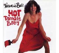 Ball, Marcia - Hot Tamale Baby