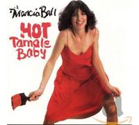 Ball, Marcia - Hot Tamale Baby